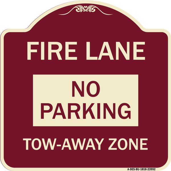 Signmission Fire Lane No Parking Tow-Away Zone Heavy-Gauge Aluminum Architectural Sign, 18" x 18", BU-1818-23992 A-DES-BU-1818-23992